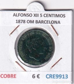 Coins of Spain: CRE9913 MONEDA ESPAÑA ALFONSO XII 5 CENTIMOS 1878 OM BARCELONA